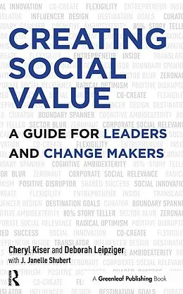 E-Book (pdf) Creating Social Value von Cheryl Kiser, Deborah Leipziger, J. Janelle Shubert