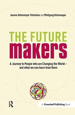 E-Book (pdf) A Journey to People who are Changing the World - and What We Can Learn from Them von Joanna Hafenmayer, Wolfgang Hafenmayer