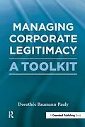 E-Book (pdf) Managing Corporate Legitimacy von Dorothée Baumann-Pauly