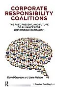 E-Book (epub) Corporate Responsibility Coalitions von David Grayson, Nelson Jane