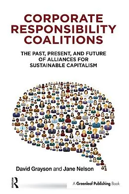 E-Book (epub) Corporate Responsibility Coalitions von David Grayson, Nelson Jane