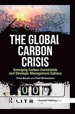E-Book (epub) The Global Carbon Crisis von Timo Busch, Paul Shrivastava