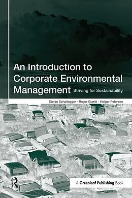 E-Book (epub) An Introduction to Corporate Environmental Management von Stefan Schaltegger, Roger Burritt, Holger Petersen