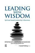 E-Book (epub) Leading with Wisdom von Peter Pruzan, Kirsten Pruzan-Mikkelsen, Debra Miller