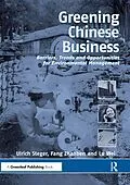 E-Book (epub) Greening Chinese Business von Lu Wei, Fang Zhaoben, Ulrich Steger