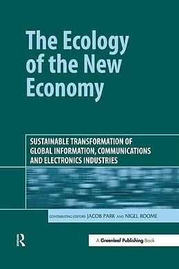 E-Book (epub) The Ecology of the New Economy von Jacob Park, Nigel Roome