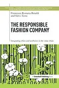 E-Book (epub) The Responsible Fashion Company von Francesca Romana Rinaldi, Salvo Testa