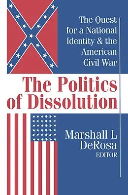 E-Book (pdf) The Politics of Dissolution von Marshall Derosa