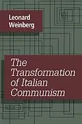 E-Book (pdf) The Transformation of Italian Communism von Leonard Weinberg