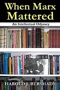 E-Book (pdf) When Marx Mattered von Doris Fine, Harold J. Bershady