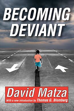 E-Book (epub) Becoming Deviant von David Matza, Thomas G. Blomberg