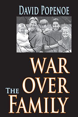 E-Book (epub) War Over the Family von David Popenoe