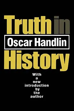 E-Book (epub) Truth in History von Oscar Handlin