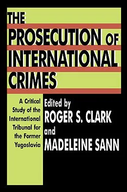 E-Book (epub) The Prosecution of International Crimes von Madeleine Sann