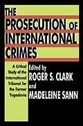 E-Book (pdf) The Prosecution of International Crimes von Madeleine Sann
