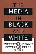 E-Book (pdf) The Media in Black and White von Everette Dennis