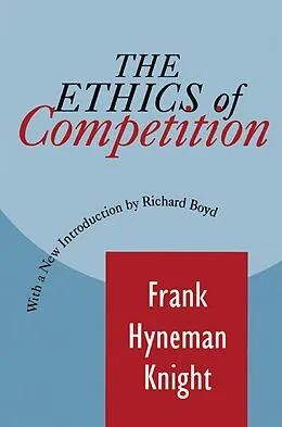 E-Book (epub) The Ethics of Competition von Frank Knight
