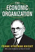 E-Book (epub) The Economic Organization von Frank Knight