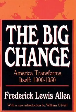 E-Book (epub) The Big Change von Frederick Lewis Allen