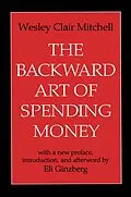 E-Book (epub) The Backward Art of Spending Money von Wesley Mitchell