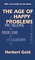 E-Book (epub) The Age of Happy Problems von Herbert Gold