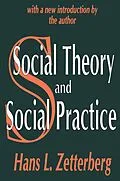 PDF Social Theory and Social Practice von Hans L. Zetterberg