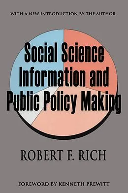 E-Book (epub) Social Science Information and Public Policy Making von Robert F. Rich