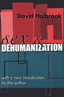 E-Book (epub) Sex and Dehumanization von David Holbrook