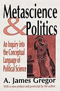 E-Book (epub) Metascience and Politics von A. James Gregor