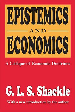 E-Book (epub) Epistemics and Economics von G. L. S. Shackle
