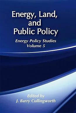 E-Book (pdf) Energy, Land and Public Policy von J. Barry Cullingworth