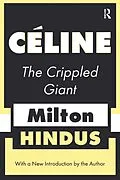 E-Book (epub) Celine the Crippled Giant von Milton Hindus