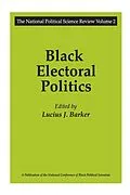 E-Book (epub) Black Electoral Politics von Lucius J. Barker