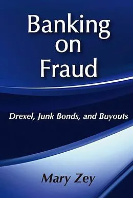 E-Book (epub) Banking on Fraud von Mary Zey