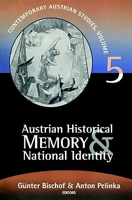 E-Book (epub) Austrian Historical Memory and National Identity von Gunter Bischof