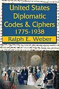 E-Book (epub) United States Diplomatic Codes and Ciphers, 1775-1938 von Ralph E. Weber