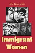 E-Book (epub) Immigrant Women von Rita J. Simon