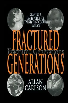 PDF Fractured Generations von Allan C. Carlson