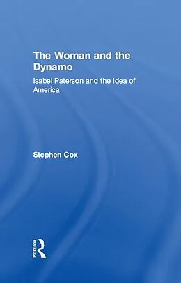 E-Book (epub) The Woman and the Dynamo von Stephen Cox