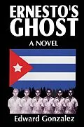E-Book (pdf) Ernesto's Ghost von Edward Gonzalez