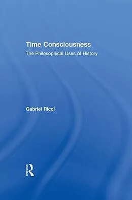 E-Book (epub) Time Consciousness von Gabriel R. Ricci