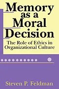 E-Book (pdf) Memory as a Moral Decision von Steve Feldman