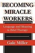 E-Book (epub) Becoming Miracle Workers von Gale Miller