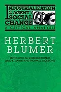 E-Book (epub) Industrialization as an Agent of Social Change von Herbert Blumer