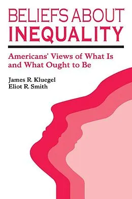 E-Book (epub) Beliefs about Inequality von James R. Kluegel, Eliot R. Smith