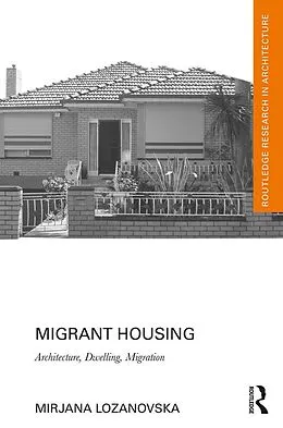 E-Book (pdf) Migrant Housing von Mirjana Lozanovska
