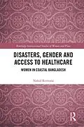 E-Book (epub) Disasters, Gender and Access to Healthcare von Nahid Rezwana