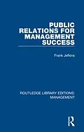 E-Book (pdf) Public Relations for Management Success von Frank Jefkins