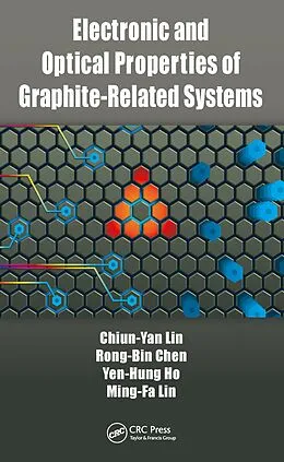 E-Book (pdf) Electronic and Optical Properties of Graphite-Related Systems von Chiun-Yan Lin, Rong-Bin Chen, Yen-Hung Ho