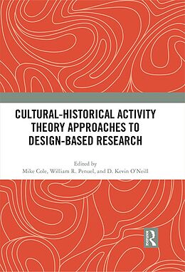 E-Book (epub) Cultural-Historical Activity Theory Approaches to Design-Based Research von 